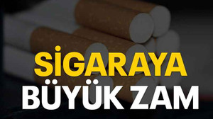 Sigaraya büyük zam